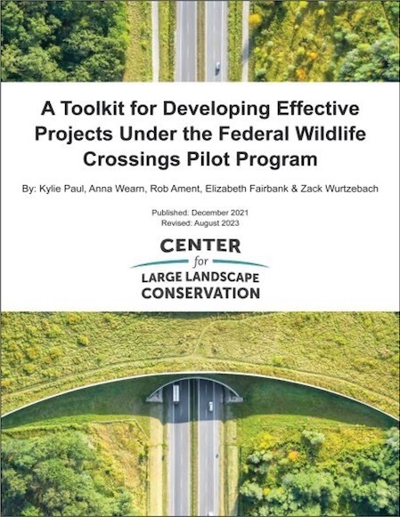 A Toolkit for Developing Effective Projects Under the Federal Wildlife Crossings Pilot Program - Bipartisan Infrastructure Law